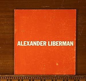 Seller image for Alexander Liberman: Painting and Sculpture, 1950-1970. Exhibition Catalog, Corcoran Gallery of Art, 1970 for sale by grinninglion