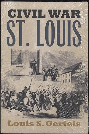 Civil War St. Louis (Modern War Studies)