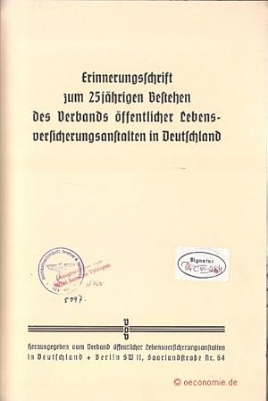 Erinnerungsschrift zum 25jährigen Bestehen des Verbandes öffentlicher Lebensversicherungsanstalte...