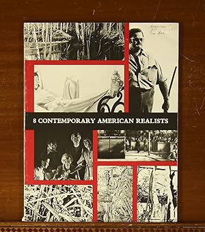 Seller image for 8 Contemporary American Realists. Exhibition Catalog, Pennsylvania Academy of the Fine Arts, 1977. Alfred Leslie, Philip Pearlstein, Stephen Posen, Sidney Goodman, Janet Fish, Neil Welliver, Joseph Raffael, Duane Hanson for sale by grinninglion