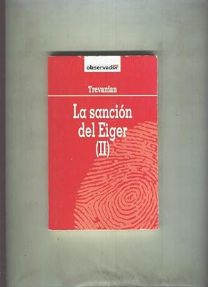 Bild des Verkufers fr El Observador numero 004: La sancion de Eiger. ( II ) zum Verkauf von El Boletin