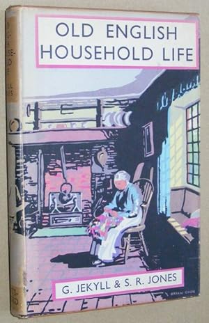 Seller image for Old English Household Life for sale by Nigel Smith Books