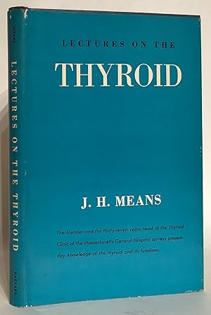 Lectures on the Thyroid.
