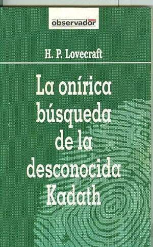 Seller image for El Observador numero 052: La onirica busqueda de la desconocida Kodath for sale by El Boletin