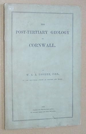 The Post-Tertiary Geology of Cornwall