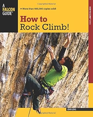 How to Rock Climb! (How To Climb Series)