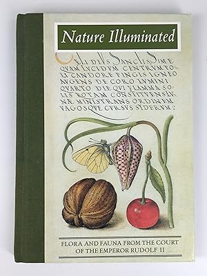 Seller image for Nature Illuminated: Flora and Fauna from the Court of the Emperor Rudolf II for sale by The Curated Bookshelf