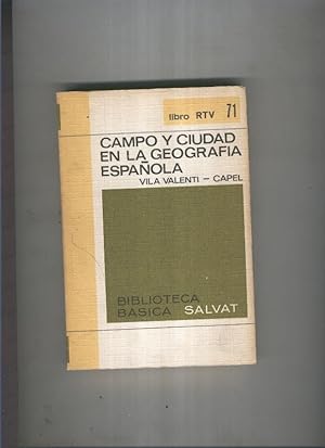 Imagen del vendedor de Biblioteca basica salvat Libro rtv numero 071: Campo y ciudad en la geografia espaola a la venta por El Boletin