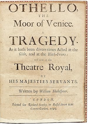 Othello, The Moor of Venice. A Tragedy. As it hath divers times Acted at the Globe, and at the Bl...
