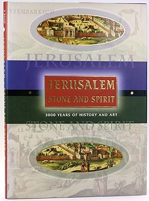 Bild des Verkufers fr Jerusalem Stone and Spirit: 3000 Years of History and Art zum Verkauf von Arches Bookhouse