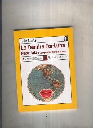 Image du vendeur pour La Familia Fortuna: Amor fati o los gemelos marplatenses mis en vente par El Boletin