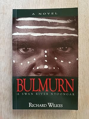 Seller image for Bulmurn : A Swan River Nyoongar for sale by masted books