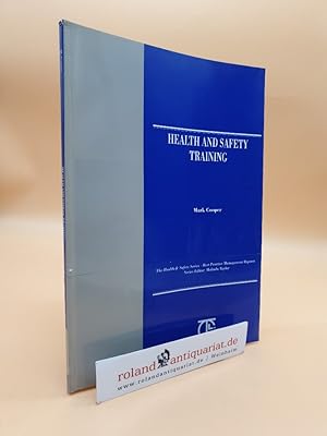 Image du vendeur pour Health and Safety Training (Health & Safety Series - Best Practice Management Reports) mis en vente par Roland Antiquariat UG haftungsbeschrnkt