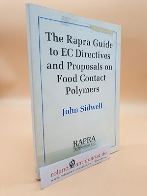 Immagine del venditore per The Rapra Guide to EC Directives and Proposals on Food Contact Polymers venduto da Roland Antiquariat UG haftungsbeschrnkt