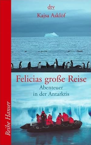 Bild des Verkufers fr Felicias grosse Reise Abenteuer in der Antarktis zum Verkauf von Antiquariat Buchhandel Daniel Viertel