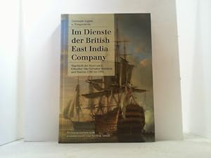 Christoph August v. Wangenheim: Im Dienste der British East India Company. Tagebuch der Reise nac...