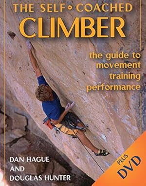 Immagine del venditore per Self-Coached Climber: The Guide to Movement, Training, Performance venduto da Brockett Designs