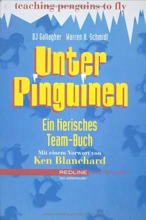 Seller image for Unter Pinguinen ein tierisches Team-Buch for sale by Antiquariat Buchhandel Daniel Viertel