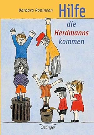 Seller image for Hilfe, die Herdmanns kommen Barbara Robinson. Dt. von Nele u. Paul Maar for sale by Antiquariat Buchhandel Daniel Viertel