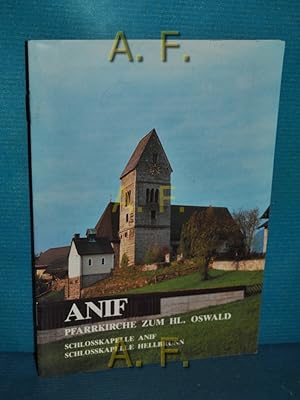 Seller image for Anif, Pfarrkirche zum hl. Oswald, Schlosskapelle Anif, Schlosskapelle Hellbrunn. for sale by Antiquarische Fundgrube e.U.