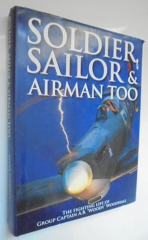 Seller image for Soldier Sailor and Airman Too for sale by Phoenix Books NZ