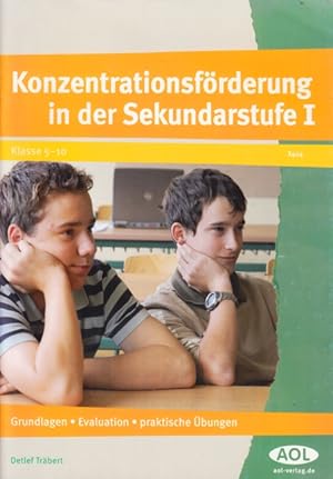 Bild des Verkufers fr Konzentrationsfrderung in der Sekundarstufe I : Klasse 5 - 10 : Grundlagen - Evaluation - praktische bungen. zum Verkauf von TF-Versandhandel - Preise inkl. MwSt.