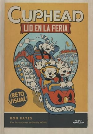 Seller image for Lo en la feria / Cuphead in Carnival Chaos -Language: spanish for sale by GreatBookPrices