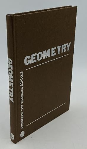 Geometry : A Textbook for Technical Schools.