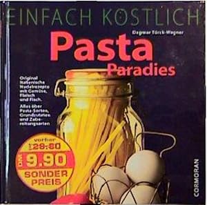 Seller image for Einfach kstlich. Pasta Paradies for sale by Gerald Wollermann