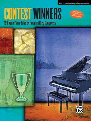 Seller image for Contest Winners : 12 Original Piano Solos by Favorite Alfred Composers: Late Elementary to Early Intermediate for sale by GreatBookPrices
