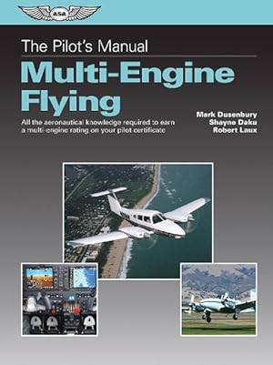 Seller image for The Pilot's Manual: Multi-Engine Flying (Hardcover) for sale by CitiRetail