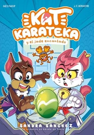 Seller image for Kat Karateka y el jade encantado / Kat Karateka and the Enchanted Jade -Language: spanish for sale by GreatBookPrices