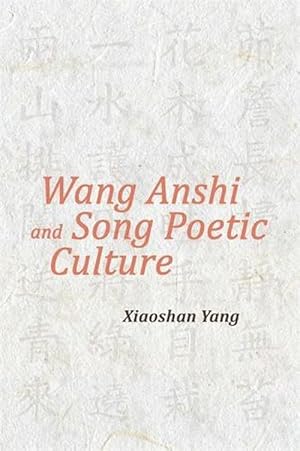 Bild des Verkufers fr Wang Anshi and Song Poetic Culture (Hardcover) zum Verkauf von CitiRetail