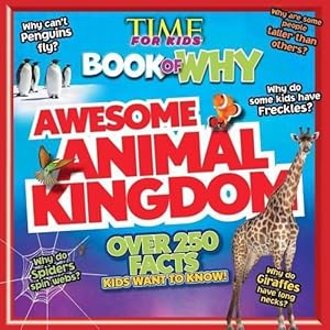 Seller image for Time for Kids Book of Why - Awesome Animal Kingdom (Paperback) for sale by CitiRetail