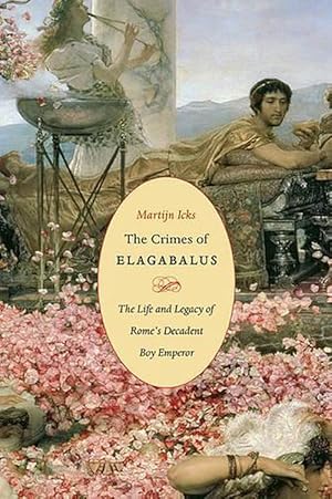 Seller image for The Crimes of Elagabalus (Hardcover) for sale by CitiRetail
