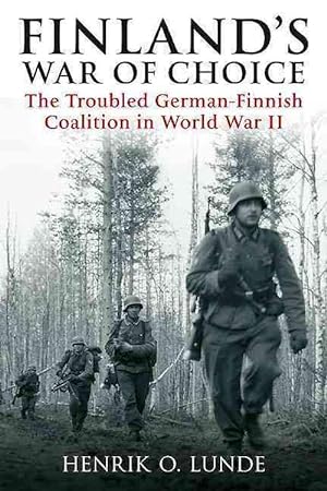 Imagen del vendedor de Finland's War of Choice: The Troubled German-Finnish Coalition in World War II (Hardcover) a la venta por CitiRetail