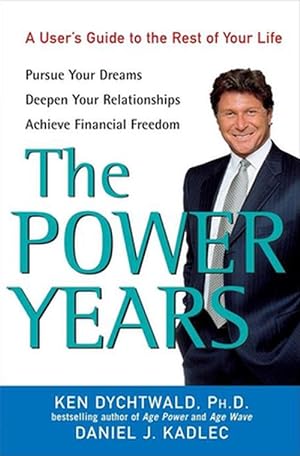 Seller image for The Power Years: A User's Guide to the Rest of Your Life (Hardcover) for sale by Grand Eagle Retail