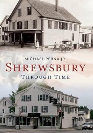 Bild des Verkufers fr Shrewsbury Through Time (Paperback) zum Verkauf von CitiRetail