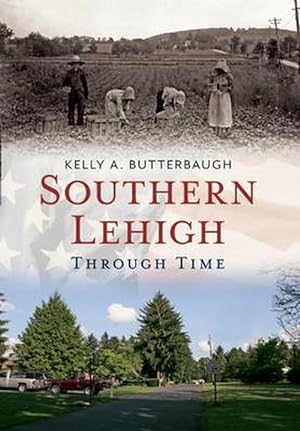 Bild des Verkufers fr Southern Lehigh Through Time (Paperback) zum Verkauf von CitiRetail