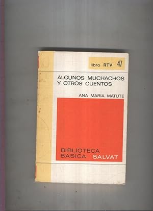 Imagen del vendedor de Biblioteca Basica Salvat libro RTV numero 047:Algunos muchachos y otros cuentos (numerado 2 en interior cubierta) a la venta por El Boletin