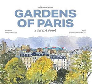 Imagen del vendedor de Garden of Paris sketchbook (Hardcover) a la venta por Grand Eagle Retail