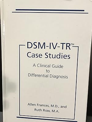 Imagen del vendedor de DSM-IV-TR Case Studies: A Clinical Guide to Differential Diagnosis a la venta por Front Range Books, LLC