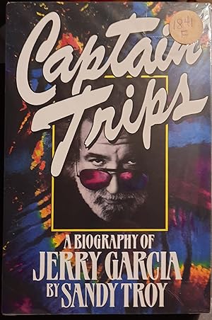 Seller image for Captain Trips: A Biography of Jerry Garcia for sale by Front Range Books, LLC