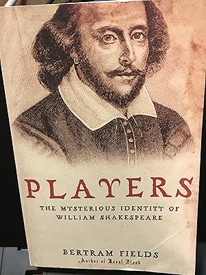 Seller image for PLAYERS: The Mysterious Identity of William Shakespeare for sale by Front Range Books, LLC