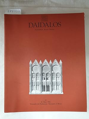 Seller image for Daidalos : Architektur Kunst Kultur : Nr. 43 : 1992 : Triumphe des Backsteins / Triumphs of Brick : (Text in Deutsch und Englisch) : for sale by Versand-Antiquariat Konrad von Agris e.K.