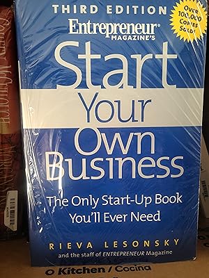 Seller image for START YOUR OWN BUSINESS: The Only Start-Up Book You'll Ever Need for sale by Front Range Books, LLC