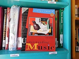 Bild des Verkufers fr Understanding Music (3rd Edition) zum Verkauf von Front Range Books, LLC