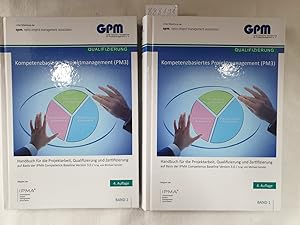 Kompetenzbasiertes Projektmanagement (PM3) : Handbuch für Projektarbeit, Qualifizierung und Zerti...