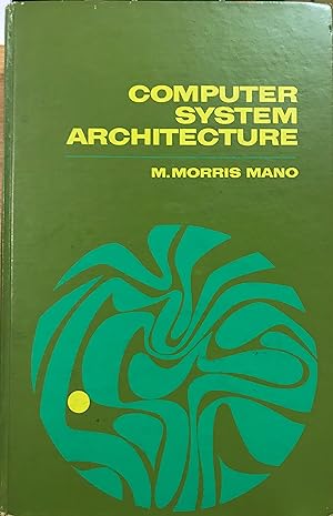 Imagen del vendedor de COMPUTER SYSTEM ARCHITECTURE a la venta por Front Range Books, LLC