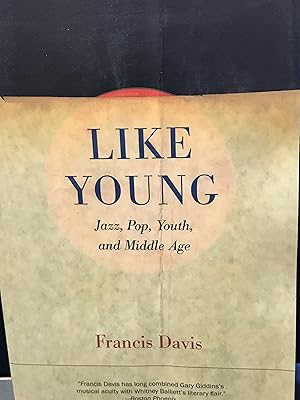 Seller image for Like Young: Jazz, Pop, Youth, and Middle Age for sale by Front Range Books, LLC